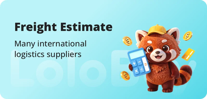 Official Lolobuy card reading Freight Estimate, many international logistics suppliers, with the red panda holding a calculator